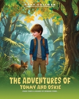 The Adventures of Tommy and Oskie : Oskie Finds a Hoard Of Roman Coins 1965875351 Book Cover