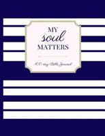 My Soul Matters 1535405104 Book Cover