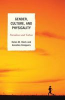 Gender, Culture, and Physicality: Paradoxes and Taboos 073913406X Book Cover