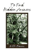 To Find Hidden Answers 1436383919 Book Cover