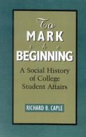 To Mark the Beginning 1883485126 Book Cover