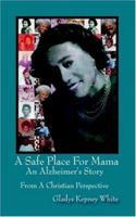 A Safe Place For Mama 1420896164 Book Cover