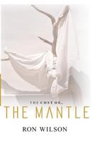 The Cost of the Mantle 1534742360 Book Cover