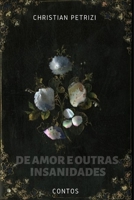 De Amor e Outras Insanidades 1082076694 Book Cover