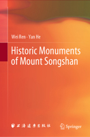 Historic Monuments of Mount Songshan 9811590796 Book Cover