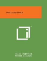Mary and Marie 1258103753 Book Cover