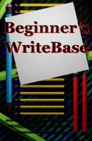 Beginner's WriteBase 1690765488 Book Cover