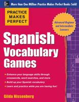 Practice Makes Perfect Spanish Vocabulary Games 0071827870 Book Cover