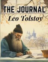 The journal of Leo Tolstoi .. 1176758926 Book Cover