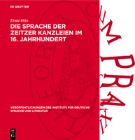 Die Sprache Der Zeitzer Kanzleien Im 16. Jahrhundert: Untersuchungen Zum Vokalismus Und Konsonantismus 3112707346 Book Cover