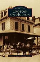 Croton-On-Hudson 0738505439 Book Cover