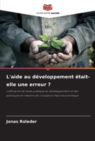 L'aide au développement était-elle une erreur ? (French Edition) 6209764975 Book Cover