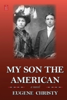 My Son, the American : A Novel 1952570891 Book Cover