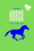 Blue Horse Notebook: Blank Lined Notebook, Composition Book, Diary, Track, Log & Journal Women and Girls to Write in Adults Writing Book Diary 169252870X Book Cover