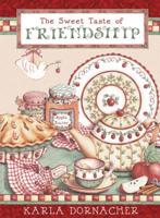 The Sweet Taste of Friendship 1404190007 Book Cover