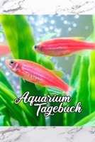 Aquarium Tagebuch: Terminplaner, Notizbuch f�r Aquaristik Freunde, die ihre Fische und Hobby lieben 1671238613 Book Cover