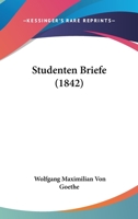 Studenten Briefe (1842) 116670212X Book Cover