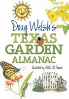 Doug Welsh's Texas Garden Almanac 1603444785 Book Cover