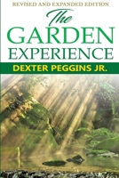 The Garden Experience 0999895524 Book Cover
