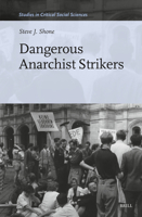 Dangerous Anarchist Strikers 9004688757 Book Cover