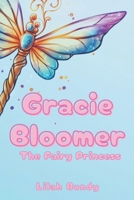 Gracie Bloomer: The Fairy Princess B0F1CDLW2B Book Cover