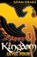 Kingdom Level Four B09M5CZMM1 Book Cover