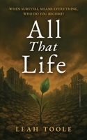 All That Life B0FJ83FMFV Book Cover