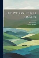 The Works Of Ben Jonson 1021530174 Book Cover