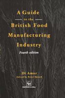 Guide to the British Food Manufacturing Industry 0412573601 Book Cover
