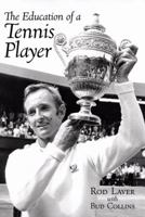The Education of a Tennis Player 0671209027 Book Cover