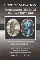 HOPE OF SALVATION:: How the Continuing Church of God Differs from Protestantism 1641060778 Book Cover