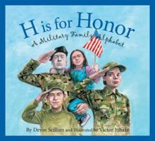 H Is for Honor: A Military Family Alphabet (Sleeping Bear Alphabets) 0545300770 Book Cover