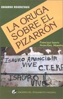 LA Oruga Sobre El Pizarron Francisco Isauro Arancibia, Maestro 9505818033 Book Cover