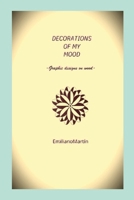 Decorations of My Mood: Grphic Designs on Wood 1300065761 Book Cover