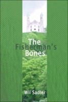 The Fisherman's Bones 1424172799 Book Cover