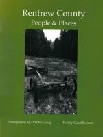 Renfrew County : People and Places 0919137180 Book Cover