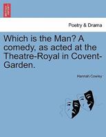 Which is the Man?  A Comedy 1241026335 Book Cover