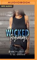 Wicked Beginnings 1978641354 Book Cover