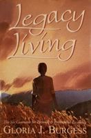 Legacy Living: The Six Covenants for Personal & Professional Excellence 189286407X Book Cover
