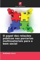 O papel das relações públicas nas parcerias multissetoriais para o bem social (Portuguese Edition) 620987021X Book Cover