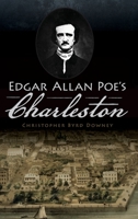 Edgar Allan Poe's Charleston 1467142026 Book Cover
