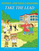 Nathan and Nana Cassandra: Take the Lead 1643700030 Book Cover