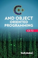 CS-72 C++ and Object Oriented Programming 8189086294 Book Cover