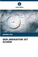 Der Indikator Ist Schön (German Edition) 6208376262 Book Cover