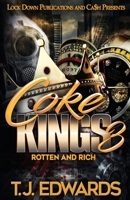 Coke Kings 3: Rotten and Rich 1951081323 Book Cover