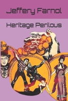 Heritage Perilous 9374596539 Book Cover