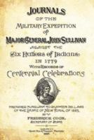 Journals Of The Military Expedition Of Major General John Sullivan Against The Six Nations Of Indians In 1779: With Records Of Centennial Celebrations 1345275889 Book Cover