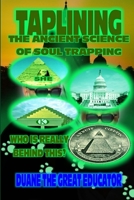 Taplining the Ancient Science of Soul Trapping 131279853X Book Cover