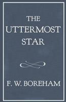 The uttermost star: and other gleams of fancy 1789873207 Book Cover