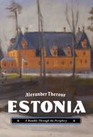 Estonia: A Ramble Through the Periphery 1606994654 Book Cover